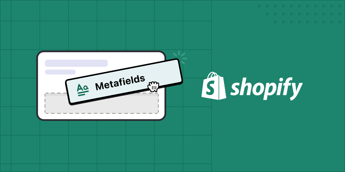 metafields de shopify: usa datos personalizados para mejorar tu feed | blog de mulwi